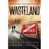 Surviving The Evacuation Book 2: Wasteland - Paperback