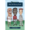 Why Did Slavery End? - Paperback