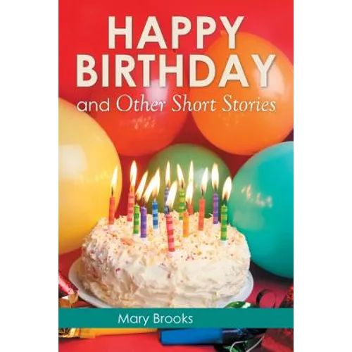 Happy Birthday and Other Short Stories - Paperback