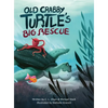 Old Crabby Turtle's Big Rescue - Hardcover