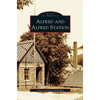 Alfred and Alfred Station - Hardcover