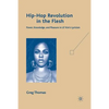 Hip-Hop Revolution in the Flesh: Power, Knowledge, and Pleasure in Lil' Kim's Lyricism - Paperback