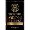 Uncovering Vikings History - Paperback