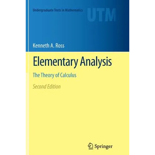 Elementary Analysis: The Theory of Calculus - Paperback