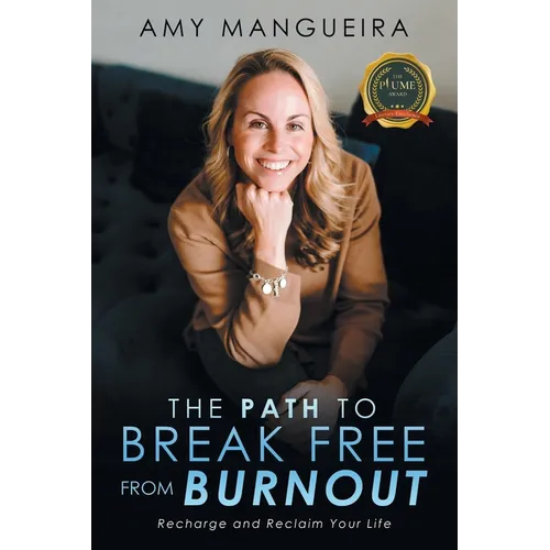 The Path To Break Free From Burnout - Paperback