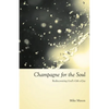 Champagne for the Soul: Rediscovering God's Gift of Joy - Paperback