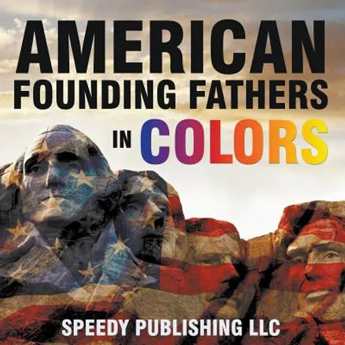 American Founding Fathers In Color - Paperback