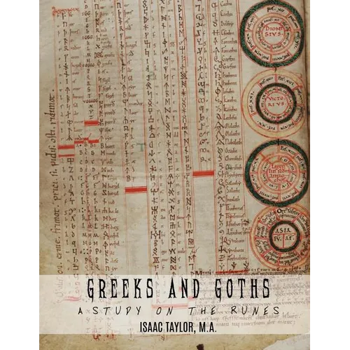 Greeks and Goths: A Study on the Runes - Paperback