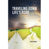 Travelling Down Life's Road - Paperback