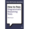 How to Pass Diagrammatic Reasoning Tests: Essential Practice for Abstract, Input Type and Spatial Reasoning Tests - Paperback