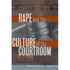 Rape and the Culture of the Courtroom - Hardcover