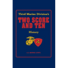Two Score and Ten: Third Marine Division's History - Paperback