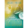 El La Vida Espiritual Victoriosa = Victorious Spiritual Life - Paperback