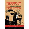 Dissent and Disruption - Hardcover