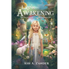 The Enchanting Garden Chronicles: Lily's Awakening - Paperback