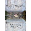 Dreams of Passing Fire: Companion Poems from the Camino - Paperback