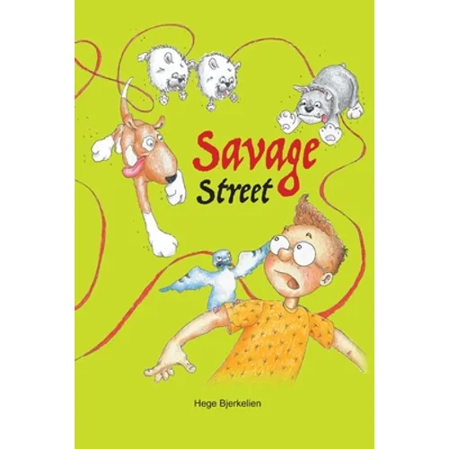 Savage Street: Heartwarming and humorous about fear and brave decisions. - Paperback