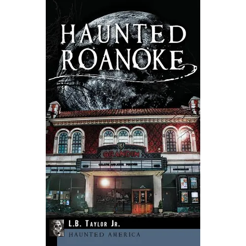 Haunted Roanoke - Hardcover