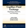 Capillary Fluid Exchange: Regulation, Functions, and Pathology - Paperback