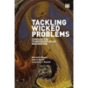 Tackling Wicked Problems: Through the Transdisciplinary Imagination - Paperback