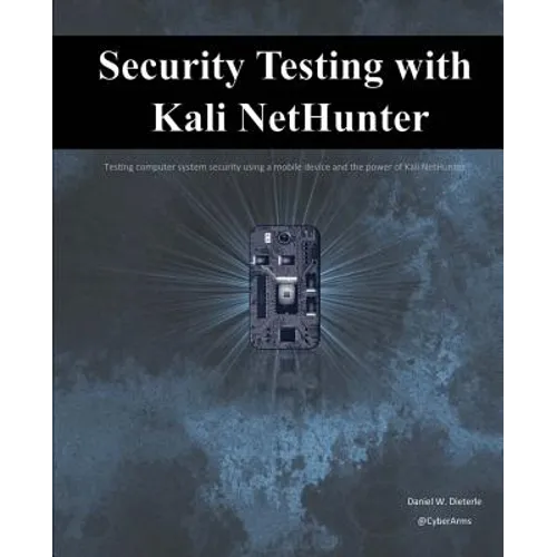 Security Testing with Kali NetHunter - Paperback