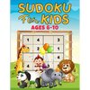Sudoku for Kids ages 6-10: 160 puzzles, four different grids sizes and two levels of challenge that progressively help beginners to master full 9 - Paperback