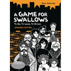 A Game for Swallows: To Die, to Leave, to Return: Expanded Edition - Paperback