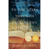 To the Stars Through Difficulties - Paperback
