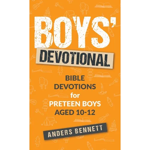 Boys Devotional: Bible Devotions for Preteen Boys Aged 10-12 - Hardcover
