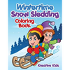 Wintertime Snow Sledding Coloring Book - Paperback