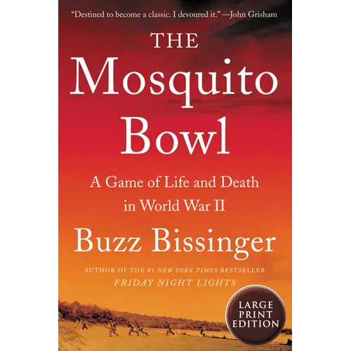 The Mosquito Bowl: A Game of Life and Death in World War II - Paperback