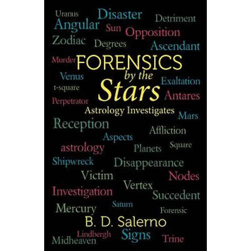 Forensics by the Stars: Astrology Investigates - Paperback