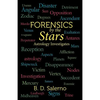 Forensics by the Stars: Astrology Investigates - Paperback