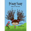 Frizzy Tizzy Goes to the Park - Paperback