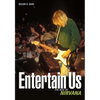 Entertain Us: The Rise of Nirvana - Paperback