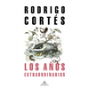 Los Años Extraordinarios / The Extraordinary Years - Paperback