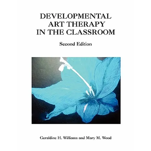 Developmental Art Therapy in the Classroom - Paperback