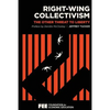 Right-Wing Collectivism: The Other Threat to Liberty - Paperback
