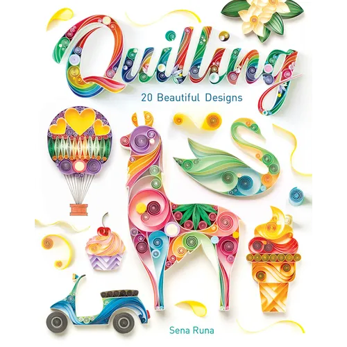 Quilling: 20 Beautiful Designs - Paperback