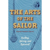 The Arts of the Sailor: Knotting, Splicing and Ropework (Dover Maritime) - Paperback