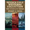 Reuben Cole Westerns Collection: The Complete Series - Paperback