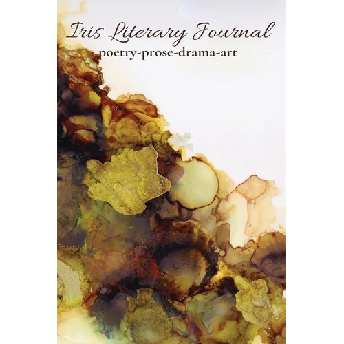 Iris Literary Journal: Volume II: Issue 1 - Paperback