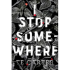 I Stop Somewhere - Paperback