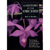 A History of the Orchid - Paperback