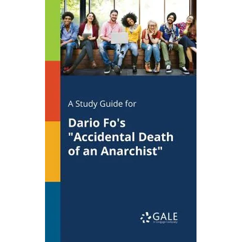 A Study Guide for Dario Fo's "Accidental Death of an Anarchist" - Paperback