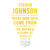 Where Good Ideas Come from: The Natural History of Innovation - Paperback