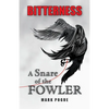 Bitterness: A Snare of the Fowler - Paperback