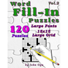 Word Fill-In Puzzles: Fill In Puzzle Book, 120 Puzzles: Vol. 2 - Paperback