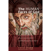 The Human Faces of God - Hardcover