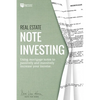 Real Estate Note Investing: Using Mortgage Notes to Passively and Massively Increase Your Income - Paperback